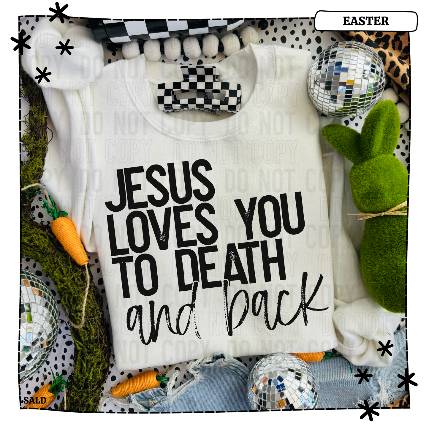Jesus died for some bunny like me