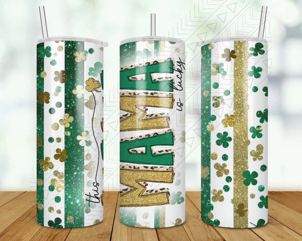 This Mama (CUSTOMIZABLE NAME) is Lucky Tumbler