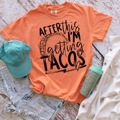After This I'm Getting Tacos