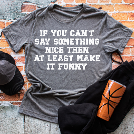 If You Can't Say Something Nice