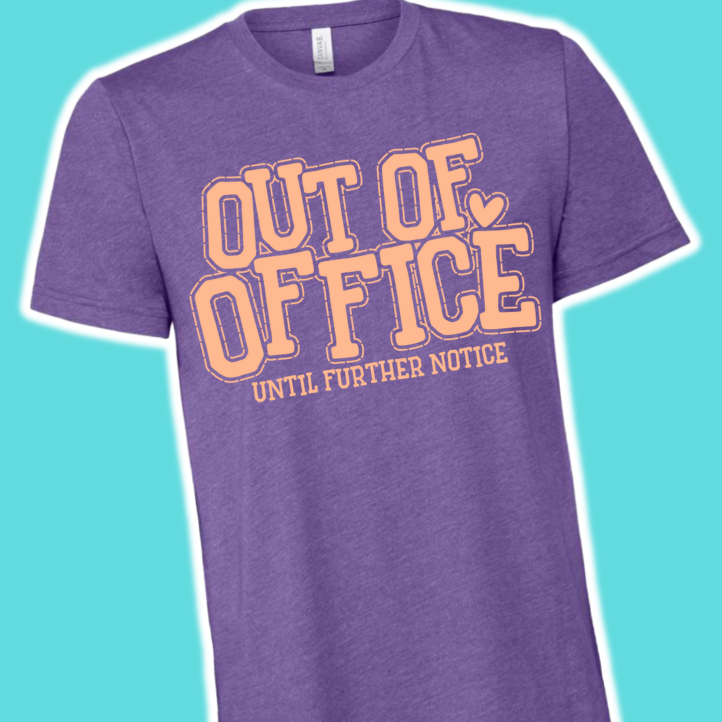Out of Office Until Further Notice