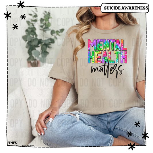 Mental Health Matters Tie-Dye