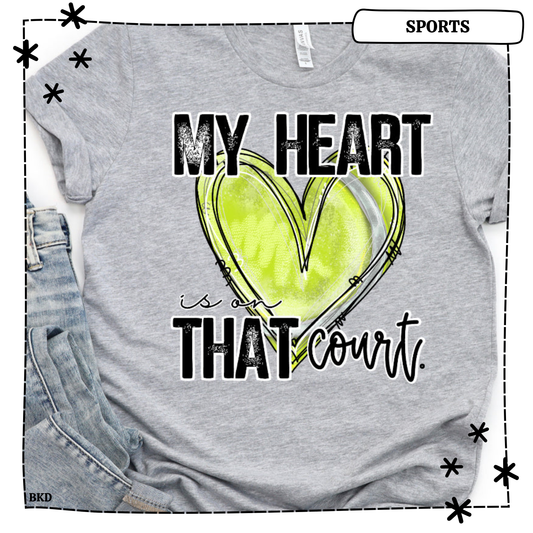 My Heart is on that court Tennis