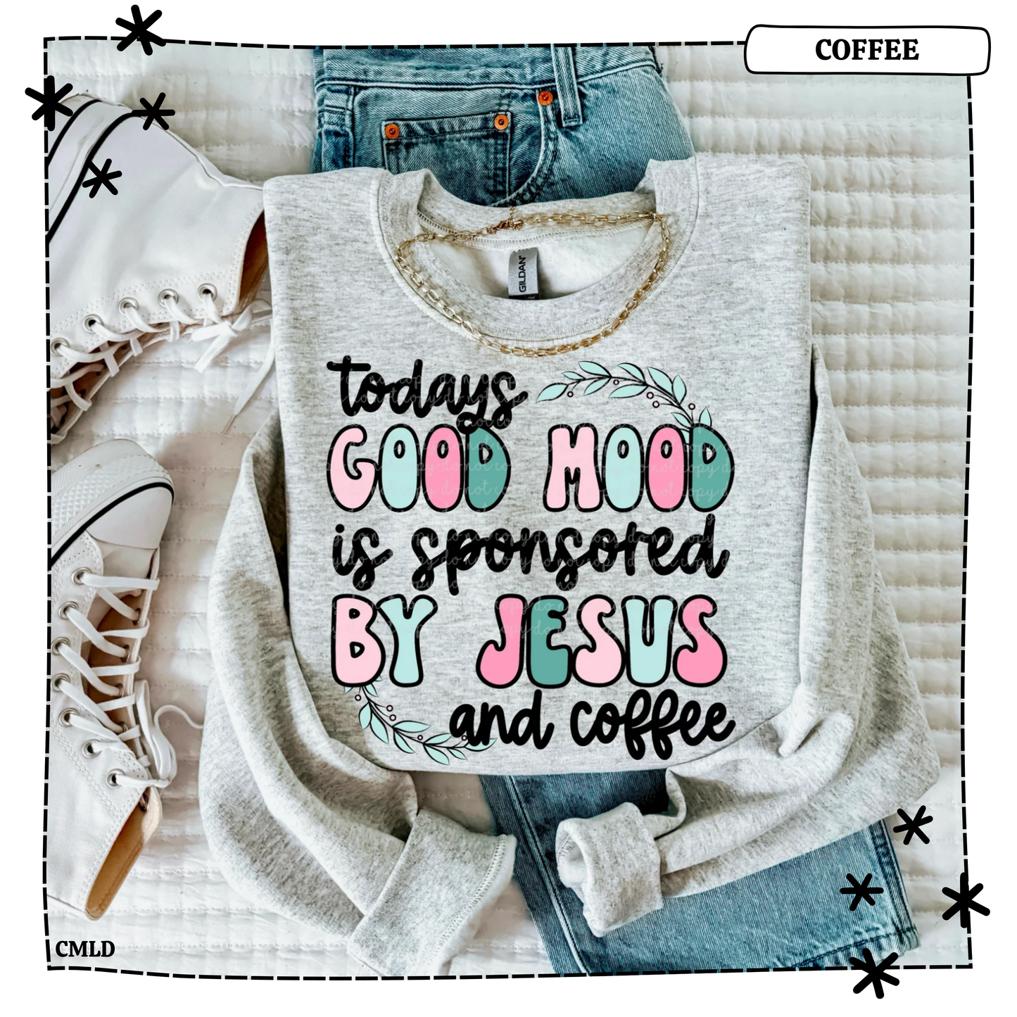 Today's good mood is sponsored by Jesus and Coffee