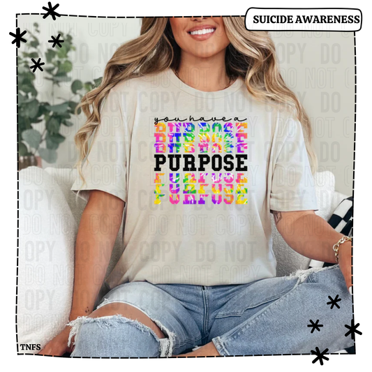 You Have A Purpose Tie-Dye