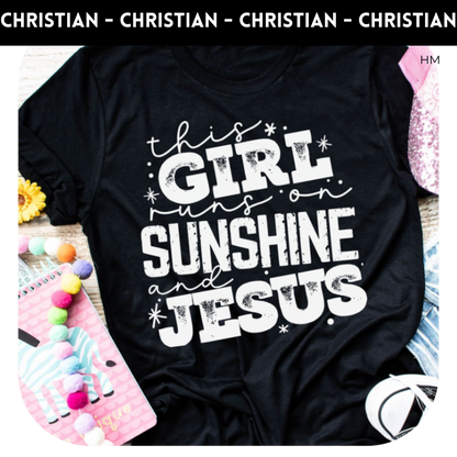 This girl runs on sunshine and Jesus